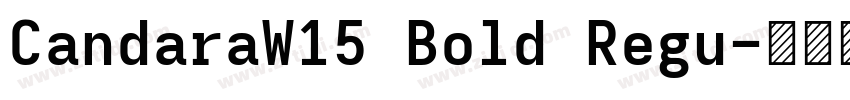 CandaraW15 Bold Regu字体转换